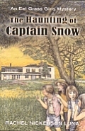 The Haunting of Captain Snow (Eel Girls Mysteries)