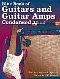 Blue Book of Guitars & Guitar Amps Condensed 1st Edition