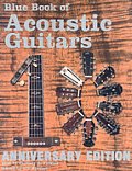Blue Book Of Acoustic Guitars 10th Edition