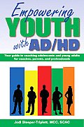 Empowering Youth with ADHD: Your Guide to Coaching Adolescents and Young Adults for Coaches, Parents, and Professionals