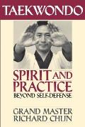 Taekwondo Spirit & Practice Beyond Self Defense