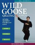 Wild Goose Qigong Natural Movement for Healthy Living