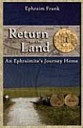 Return to the Land An Ephraimites Journey Home