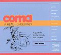 Coma A Healing Journey