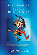 Dreaming Source of Creativity 30 Creative & Magical Ways to Work on Yourself
