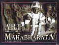 Art Treasures of the Mahabharata Illustrated Stories & Relief Sculpture Depicting Indias Greatest Spiritual Epic
