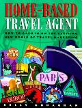 Home Based Travel Agent How To Cash In