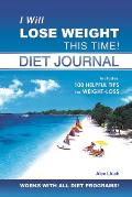 I Will Lose Weight This Time Diet Journal With Away from Home Diet JournalWith Stickers