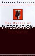 Ordeal Of Integration Progress & Resentm