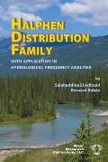 Halphen Distribution Family: with Application in Hydrological Frequency Analysis