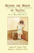 Beyond the House of Silence: Secrets Layered upon Secrets