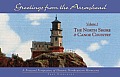 Greetings from the Arrowhead Volume 1 The North Shore & Canoe Country A Postcard Perspective of Historic Northeastern Minnesota