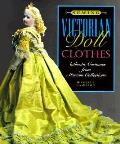 Sewing Victorian Doll Clothes Authenti