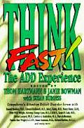 Think Fast The Add Experience