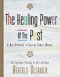 Healing Power Of The Past A New Approach
