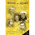Young at Heart: 61 Extraordinary Americans Tell How to Defy Age with Zest, Work & Healthy Lifestyles.