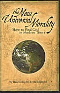 New Universal Morality How to Find God in Modern Times