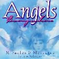 Angels Everywhere Miracles & Messages