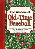 Wisdom Of Old Time Baseball