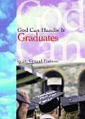 God Can Handle It Graduates