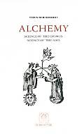 Alchemy Science of the Cosmos Science of the Soul