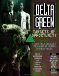 Targets of Opportunity: Delta Green 4: A Call of Cthulhu Sourcebook of Modern Horror and Conspiracy: Call of Cthulhu RPG