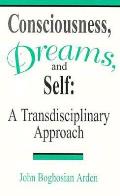 Consciousness Dreams & Self