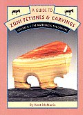 Guide To Zuni Fetishes & Carvings Volume 2