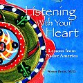Listening with Your Heart Lessons from Native America