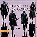 Legend Of The O K Corral