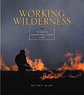 Working Wilderness The Malpai Borderlands Group & the Future of the Western Range