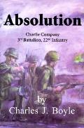 Absolution Charlie Company 3rd Battalion 22nd Infantry