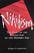 Nihilism The Root Of The Revolution Of T
