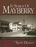 In Search of Mayberry: A Guide to North Carolina's Favorite Small Towns
