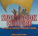 Storybook Culture The Art Of Popular Childrens Books