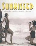 Sunkissed Sunwear & The Hollywood Beauty 1930 1950