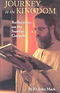 Journey to the Kingdom Reflections on the Sunday Gospels