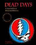 Dead Days A Grateful Dead Illustrated History
