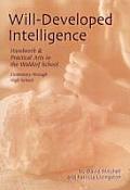 Will Developed Intelligence The Handwork & Practical Arts Curriculum in Waldorf Schools