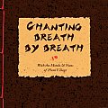 Chanting Breath By Breath With The Monks