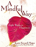 Mindful Way 8 Weeks To Happiness