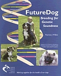 Futuredog Breeding For Genetic Soundness