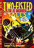The EC Archives: Two-Fisted Tales Volume 2
