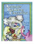 Animals Building Character: An Activities Book to Color