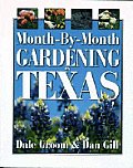 Month By Month Gardening In Texas