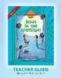 Discover 4 Yourself(r) Teacher Guide: Jesus in the Spotlight