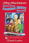 Meg Mackintosh Solves Seven American History Mysteries - Title #9: A Solve-It-Yourself Mystery Volume 9
