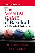 Mental Game of Baseball A Guide to Peak Performance