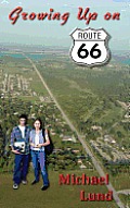 Growing Up on Route 66