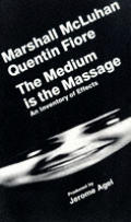 Medium Is The Massage An Inventory Of Effects